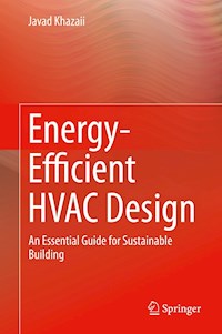 Energy-Efficient HVAC Design - Javad Khazaii - E-Book