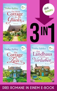 Das kleine Cottage des Glücks, Ein Cottage für Zwei & Ein Landhaus zum Verlieben - Trisha Ashley - E-Book