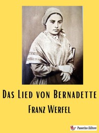 Das Lied von Bernadette - Franz Werfel - E-Book