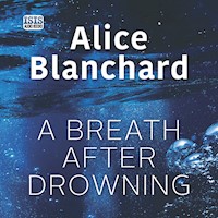A Breath After Drowning - Alice Blanchard - Hörbuch