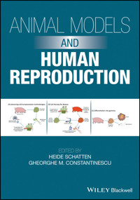 Animal Models and Human Reproduction -  - E-Book