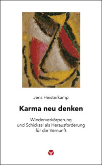 Karma neu denken - Jens Heisterkamp - E-Book