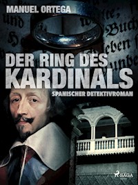 Der Ring des Kardinals - Manuel Ortega - E-Book