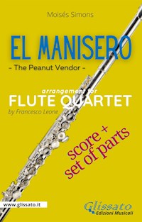 El Manisero - Flute Quartet (score & parts) - Moisés Simons - E-Book