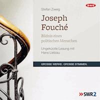 Joseph Fouché. Bildnis eines politischen Menschen - Zweig Stefan - Hörbuch