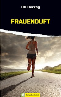 Frauenduft - Uli Herzog - E-Book
