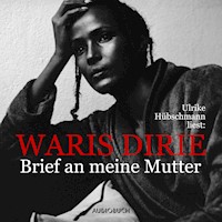 Brief an meine Mutter - Waris Dirie - E-Book + Hörbuch