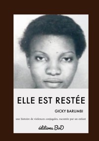Elle est restée - Gicky Barumbi - E-Book