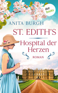 St. Edith's: Hospital der Herzen - Anita Burgh - E-Book