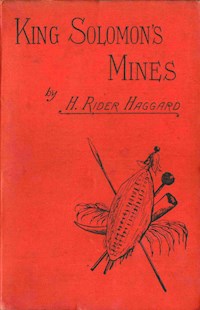 King Solomon's Mines by H. Rider Haggard - Haggard H. Rider - E-Book