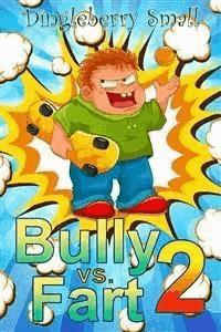 Bully vs. Fart 2: Fart Wedding - Dingleberry Small - E-Book