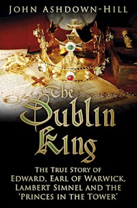 The Dublin King - John Ashdown-Hill - E-Book