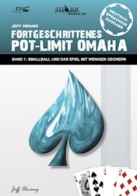 Fortgeschrittenes Pot-Limit Omaha - Jeff Hwang - E-Book