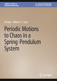 Periodic Motions to Chaos in a Spring-Pendulum System - Yu Guo - E-Book