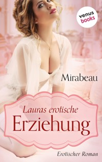Lauras erotische Erziehung - Mirabeau - E-Book