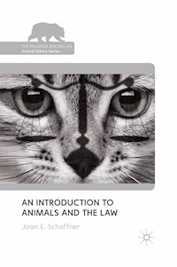 An Introduction to Animals and the Law - Joan E. Schaffner - E-Book