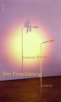 Der Froschkönig - Simona Ryser - E-Book
