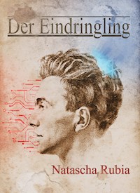 Der EIndringling - Natascha Rubia - E-Book