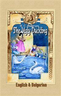 The Ugly Duckling:  English & Bulgarian - H.C. Andersen - E-Book