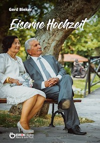 Eiserne Hochzeit - Gerd Bieker - E-Book
