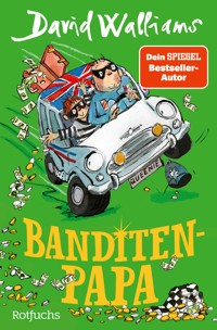 Banditen-Papa - David Walliams - E-Book