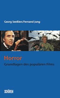 Horror - Georg Seeßlen - E-Book