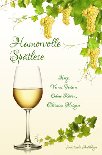 Humorvolle Spätlese - Agga Kastell - E-Book