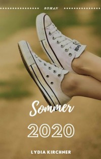 Sommer 2020 - Lydia Kirchner - E-Book