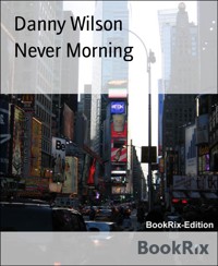 Never Morning - Danny Wilson - E-Book