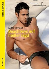 Beachboys auf heißer Jagd - Förster Marc - E-Book