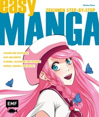 Easy Manga – Zeichnen Step by Step - Martina Peters - E-Book