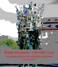 Mainz Murders – The First Case - Simone Homberg - E-Book
