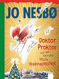 Doktor Proktor und das beinahe letzte Weihnachtsfest (5) - Jo Nesbø - E-Book
