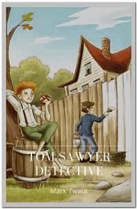 Tom Sawyer Detective - Mark Twain - E-Book