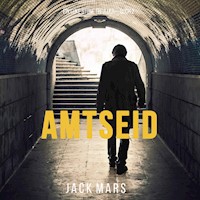 Amtseid (Ein Luke Stone Thriller – Buch #2) - Jack Mars - Hörbuch