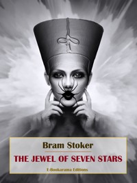 The Jewel of Seven Stars - Bram Stoker - E-Book