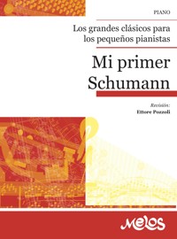 Mi primer Schumann - Robert Schumann - E-Book