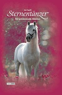 Sternentänzer, Band 2 - Das geheimnisvolle Mädchen - Lisa Capelli - E-Book