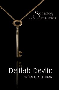 Invítame a entrar - Delilah Devlin - E-Book