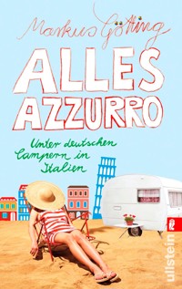 Alles Azzurro - Markus Götting - E-Book
