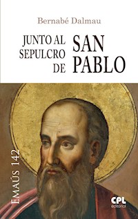Junto al sepulcro de san Pablo - Bernabé Dalmau Ribalta - E-Book
