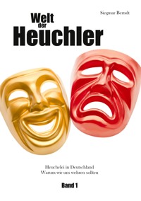 Welt der Heuchler - Siegmar Berndt - E-Book