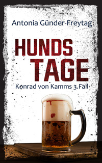 Hundstage - Antonia Günder-Freytag - E-Book