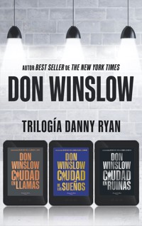 Trilogía Danny Ryan - Don Winslow - E-Book