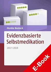 Evidenzbasierte Selbstmedikation - Monika Neubeck - E-Book