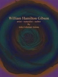 William Hamilton Gibson - John Coleman Adams - E-Book