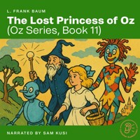 The Lost Princess of Oz (Oz Series, Book 11) - L. Frank Baum - Hörbuch