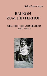 Balkon zum Hinterhof - Sylta Purrnhagen - E-Book
