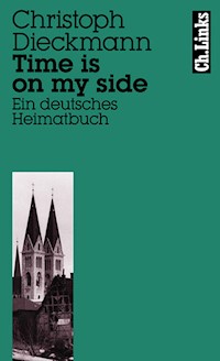 Time is on my side - Christoph Dieckmann - E-Book