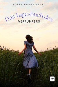Das Tagebuch des Verführers - Sören Kierkegaard - E-Book